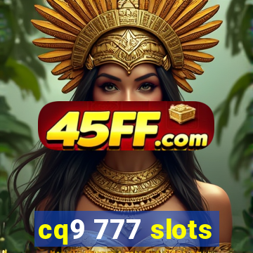cq9 777 slots